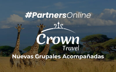 #PartnersOnline – Nuevas salidas grupales incorporadas de Crown Travel